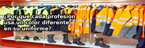 ¿Por qué cada profesión usa un color diferente en su uniforme?